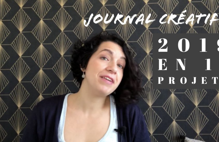 Journal créatif vidéo 4 : 12 projets pour 2019